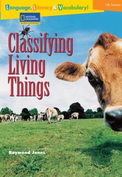 Paperback Language, Literacy & Vocabulary - Reading Expeditions (Life Science/Human Body): Classifying Living Things Book