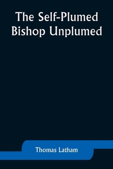 Paperback The Self-Plumed Bishop Unplumed Book