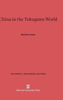 Hardcover China in the Tokugawa World Book