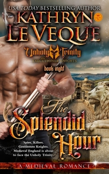 The Splendid Hour - Book #7 of the Executioner Knights