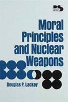 Paperback Moral Principles and Nuclear Weapons Book