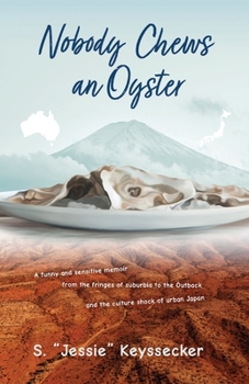 Paperback Nobody Chews an Oyster: A Memoir Book