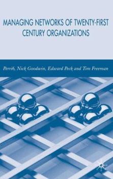 Hardcover Managing Network of Twenty-First Century Organisations Book