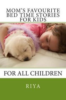 Paperback Mom's Favourite Bed Time Stories for Kids: For All Children Book