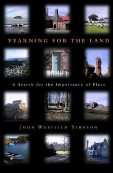 Hardcover Yearning for the Land: A Search for the Importance of Place Book