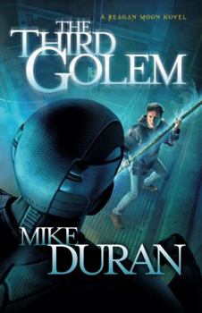 Paperback The Third Golem: A Reagan Moon Novel Book