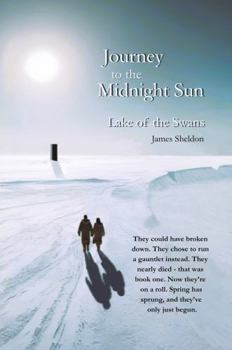 Paperback Journey to the Midnight Sun: Lake of the Swans Book