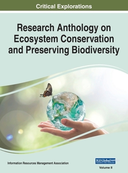 Hardcover Research Anthology on Ecosystem Conservation and Preserving Biodiversity, VOL 2 Book