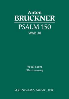 Paperback Psalm 150, WAB 38: Vocal score [Latin] Book