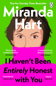 Paperback I Haven't Been Entirely Honest with You Book
