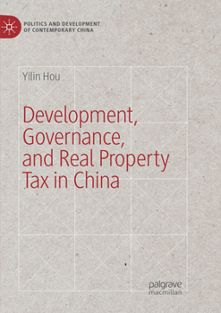 Paperback Development, Governance, and Real Property Tax in China Book