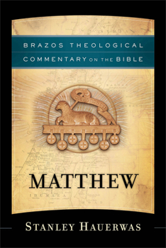 Matthew - Book  of the Brazos Theological Commentary on the Bible