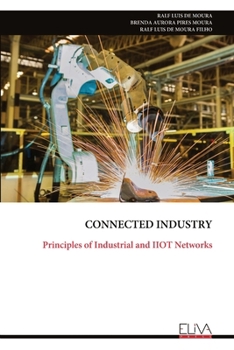 Paperback Connected Industry: Principles of Industrial and IIOT Networks Book