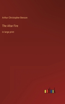 Hardcover The Altar Fire: in large print Book