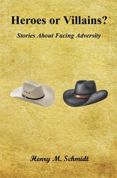Paperback Heroes or Villains? - Stories about Facing Adversity Book
