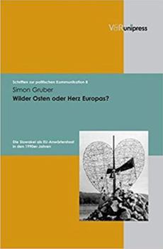 Hardcover Wilder Osten Oder Herz Europas?: Die Slowakei ALS Eu-Anwarterstaat in Den 1990er-Jahren [German] Book