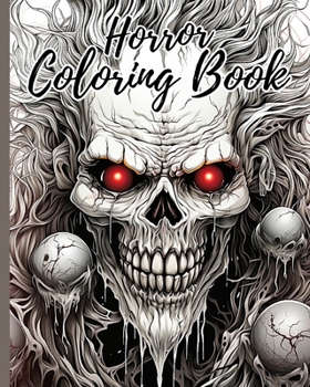 Paperback Horror Coloring Book: Halloween Coloring Book For Adults And Kids With Over 28 Pages Scary Creatures Book