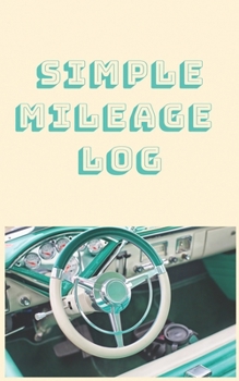 Paperback Simple Mileage Log Book