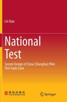 Paperback National Test: System Design of China (Shanghai) Pilot Free Trade Zone Book