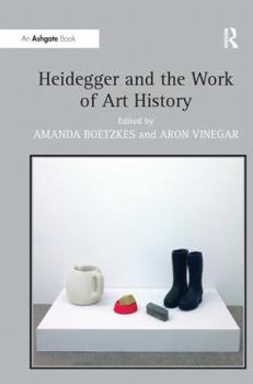 Paperback Heidegger and the Work of Art History Book