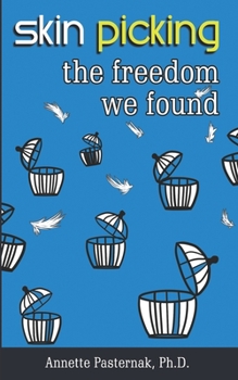 Paperback Skin Picking: The Freedom We Found Book