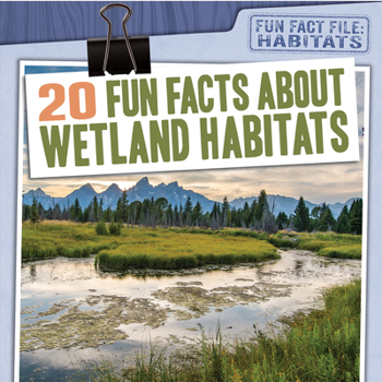 Paperback 20 Fun Facts about Wetland Habitats Book