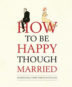 Unknown Binding How to Be happy Though Married Book