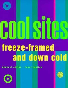 Paperback Cool Sites: Freeze-Framed and Down Cold Book