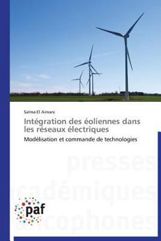 Paperback Intégration Des Éoliennes Dans Les Réseaux Électriques [French] Book