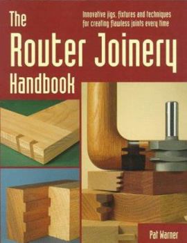 Paperback The Router Joinery Handbook Book