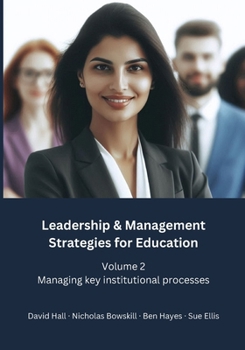 Paperback Leadership & Management Strategies for Education: Volume 2 - Managing key institutional processes Book