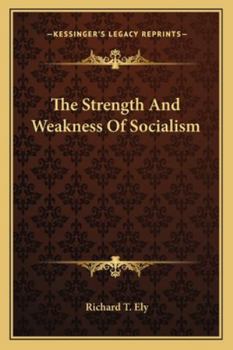 Paperback The Strength And Weakness Of Socialism Book