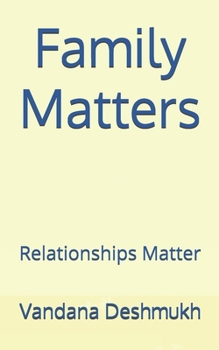 Paperback Family Matters: Relationships Matter Book