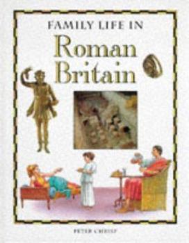 Hardcover Family Life in Roman Britain (Family Life) Book