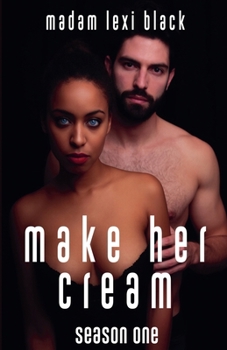 Paperback Make Her Cream: Season One Book