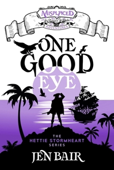 Paperback One Good Eye - A Misplaced Adventures Novel Book