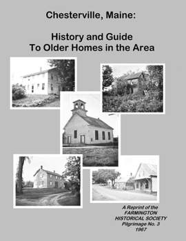 Paperback Chesterville, Maine: History and Guide to Older Homes in the Area Book