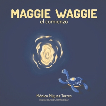 Paperback Maggie Waggie: el comienzo [Spanish] Book