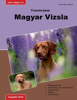Paperback Traumrasse: Magyar Vizsla [German] Book
