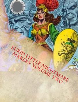 Paperback Lurid Little Nightmare Makers: Volume Two: Comics from the Golden Age Book