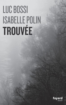 Paperback Trouvée [French] Book