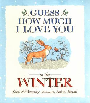 Guess How Much I Love You in the Winter - Book  of the Little Nutbrown Hare