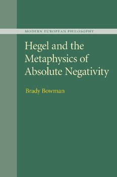 Paperback Hegel and the Metaphysics of Absolute Negativity Book