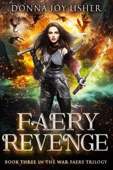 Faery Revenge - Book #3 of the War Faery