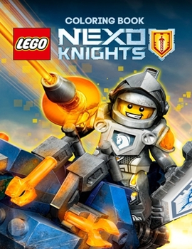Lego Nexo Knights Coloring Book: Coloring Book for Kids and Adults with Fun, Easy, and Relaxing Coloring Pages (Coloring Books for Adults and Kids 2-4 4-8 8-12+)