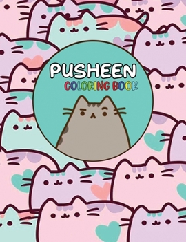 Paperback Pusheen Coloring Book: For Girls, Boys, Toddlers, Kids Ages 3-12 Book