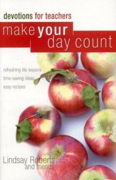 Hardcover Make Your Day Count Devotions for Teachers Book