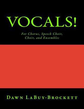 Paperback Vocals!: For Chorus, Speech Choir, Choir, and Ensembles Book