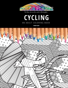 Paperback Cycling: AN ADULT COLORING BOOK: An Awesome Coloring Book For Adults Book