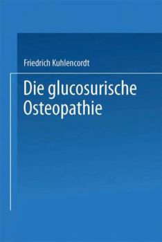 Paperback XI. Die Glucosurische Osteopathie [German] Book